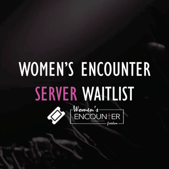 Women's Encounter Server Waitlist - July 2026