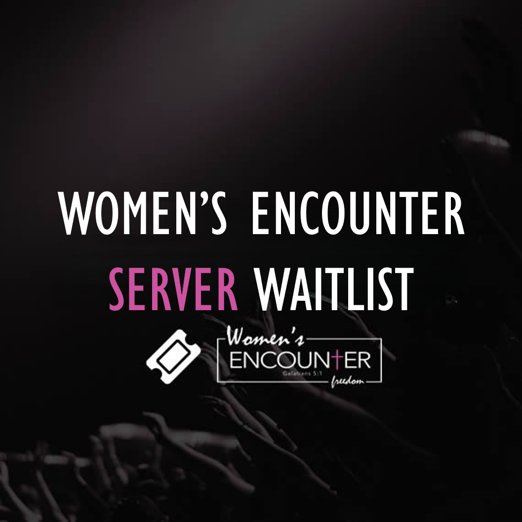 Women's Encounter Server Waitlist - July 2026